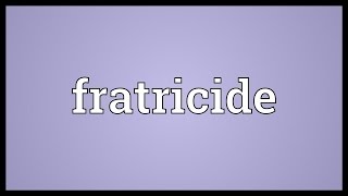 Fratricide Meaning [upl. by Christalle]