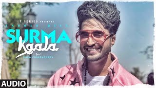 Full Audio SURMA KAALA Song  Jassie Gill  Rhea Chakraborty  Snappy Jass Manak New Song 2019 [upl. by Seaman]