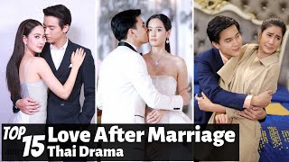 Top 15 Love After Marriage in Thai Lakorn  Thai Drama [upl. by Sev189]