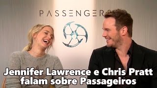 Jennifer Lawrence e Chris Pratt falam sobre quotPassageirosquot legendado [upl. by Corny]