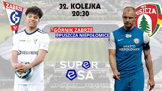 GÓRNIK ZABRZE  PUSZCZA NIEPOŁOMICE  ZAPOWIEDŹ NA ŻYWO  superESA podcast [upl. by Josepha742]