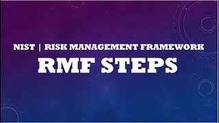 NIST Risk Management Framework RMFUnderstanding the RMF Steps [upl. by Atiuqahc]