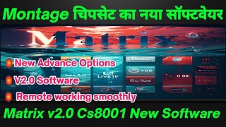 Montage cs8001 new v20 Matrix software updated  montage Cs8001 Set Top box software  cs8001 [upl. by Amsirak]