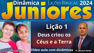 Lição 1 Juniores Deus criou os Céus e a Terra  EBD 1 Trimestre 2024 [upl. by Min]