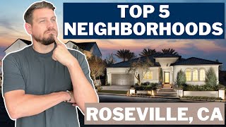 Roseville California Top 5 neighborhoods  Which Roseville CA neighborhood to Choose  Roseville CA [upl. by Animas]