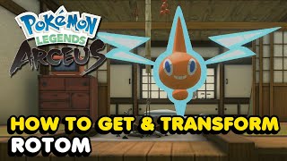 How To Get Rotom amp All Its Forms In Pokemon Legends Arceus Rotom Location [upl. by Melgar399]