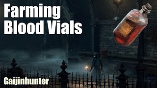 Bloodborne Farming Blood Vials [upl. by Yslek]