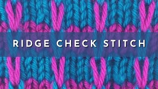 How to Knit the Ridge Check Knitting Stitch Pattern  Mosaic Colorwork  English Style [upl. by Ramuk]