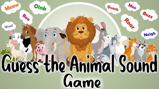 Animal Sounds for Kids  Guess the Animal Sound Game  Animal Sounds Quiz [upl. by Aisela]