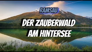 Ramsau Hintersee and Zauberwald [upl. by Aitel]