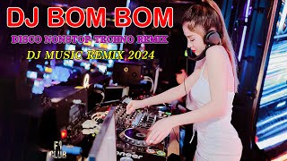 DISCO NONSTOP TECHNO REMIX ◄◄ DJ BOMBOM ◄◄ DJ NHẠC REMIX 2024 [upl. by Nekial822]