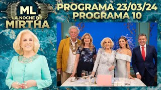 LA NOCHE DE MIRTHA  Programa 230324  PROGRAMA 10  TEMPORADA 2024 [upl. by Mitzi464]