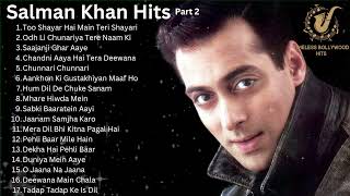 Salman Khan Old Songs Part 2  Salman Khan Hit Songs Part 2 🔥 90s Romantic💖 Hit Songs Collection [upl. by Anirpas961]