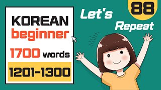 Essential Korean 1700 words 88 12011300ㅣ100 Words Review [upl. by Karel594]