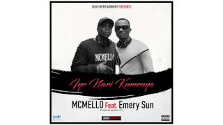 Iyo nari menya by McMello Ft Emery Sun [upl. by Goetz]