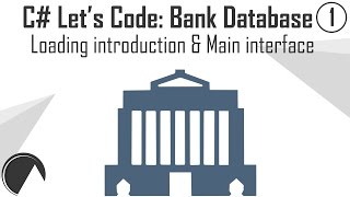 C Lets Code Bank Database Project Part 1  Starting Interface amp Loading Animation [upl. by Ness]