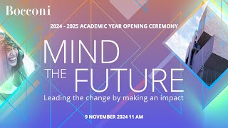 202425 Academic Year Opening Ceremony  Mind the future Leading the change by making an impact [upl. by Portugal]