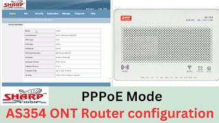 AS354 ONT Router configuration PPPoE mode  Sharp Vision [upl. by Tronna]