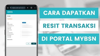 Cara Dapatkan Semula Resit Atau Sejarah Transaksi Bank Simpanan Nasional BSN Yang Lepas Di myBSN [upl. by Winifield346]