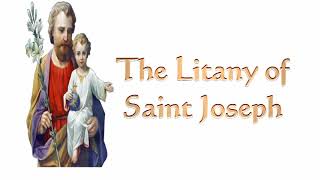 THE LITANY OF ST JOSEPH [upl. by Aicatsana85]