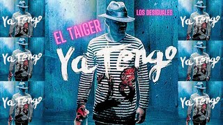 EL TAIGER ► YA TENGO 28 LOS DESIGUALES eltaiger reggaetoncubano [upl. by Holihs]