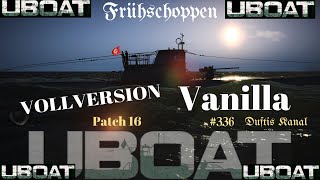 UBOAT  336 PATCH 16 VANILLA [upl. by Iey]