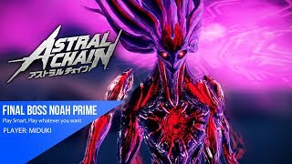 Astral Chain  Final Boss Noah Prime  Pt Ultimate S [upl. by Ahsiela]