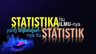 Perbedaan arti STATISTIK dan STATISTIKA [upl. by Jeanine]