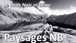 Le Look Noir et Plan la postproduction de paysages NB [upl. by Rebeka180]