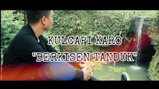 KULCAPI KARO GERHARD SURBAKTI quotBERKISEN TANDUKquot [upl. by Zora501]