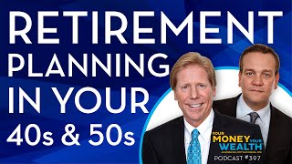 Spitballing Retirement Planning in Your 40s amp 50s  397 [upl. by Sloan]