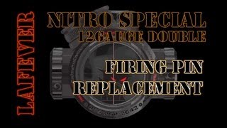 LaFever Nitro Special double barrel brake action 12 gauge firing pin repair [upl. by Okiruy538]