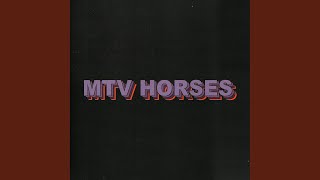 MTV Horses [upl. by Higley]