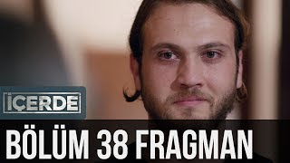 İçerde 38 Bölüm Fragman [upl. by Powe703]