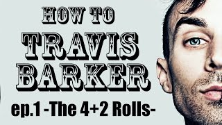 Carlo Amendola  How to Travis Barker ep1 The rolls [upl. by Camile]