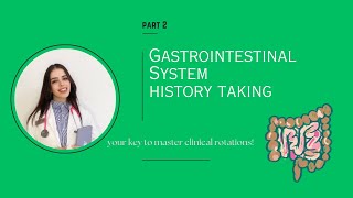 Gastrointestinal History Taking part 2 [upl. by Ailliw8]