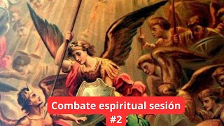 El combate Espiritual sesión 2 [upl. by Erme]