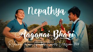 Aaganai Bhari  Nepathya Band  Relaxing Raw Guitar Instrumental Version 2024 [upl. by Yetnom]