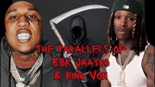 The Parallels of Ebk Jaaybo amp King Von [upl. by Colan]