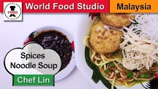 Malaysian Spices Noodle Soup  Mee Soto  Chef Lin  World Food Studio [upl. by Chrotoem45]