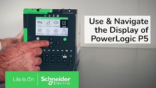 PowerLogic P5 Use and Navigate the Display  Schneider Electric Support [upl. by Lleral948]