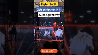 Taylor Swift Gelsenkirchen N1 22 hat giveaway [upl. by Dralliw114]