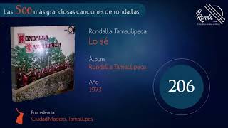 206 Rondalla Tamaulipeca  Lo sé [upl. by Hait]