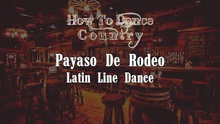 Payaso De Rodeo Line Dance [upl. by Hendrika238]