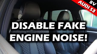 Disable  Control Fake Engine Noise  Audi A3  S3 8V [upl. by Lubin961]