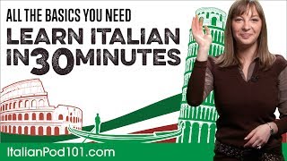 Learn Italian in 30 Minutes  ALL the Basics You Need [upl. by Ibob971]