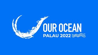 Our Oceans 2022  Day 1 [upl. by Yrdnal]