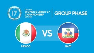 Concacaf Womens Under17 Championship Mexico vs Haiti [upl. by Vlada]