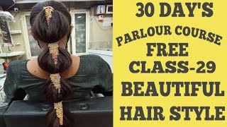 Free Beauty Parlour Course Class 29  30 Days  Beautiful Hair Style Tutorial Hindi [upl. by Maxi]