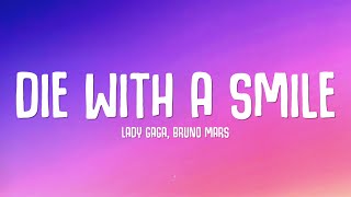 Lady Gaga amp Bruno Mars  Die With A Smile Lyrics [upl. by Zenia]